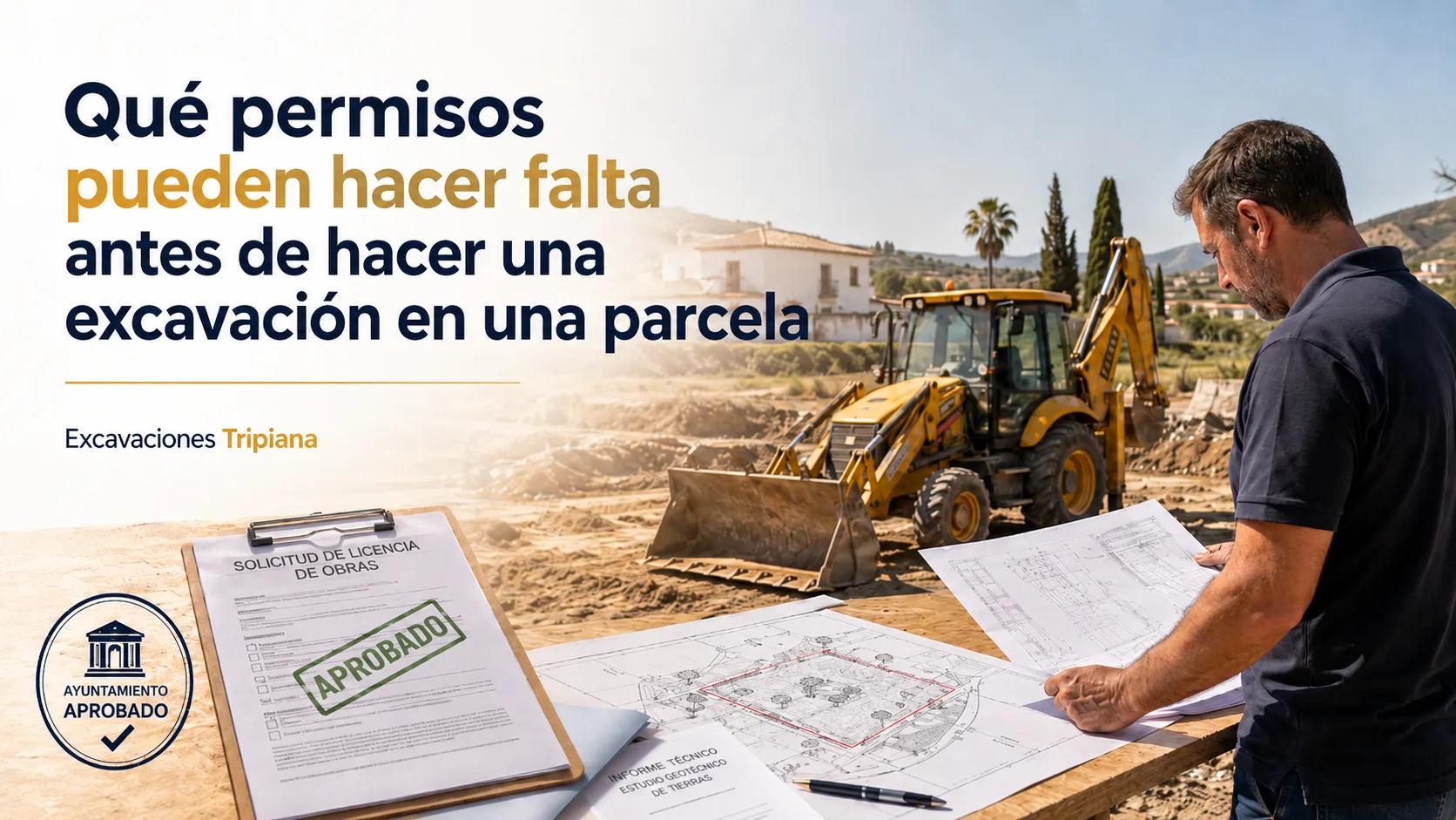 Permisos necesarios antes de realizar una excavación en una parcela con retroexcavadora.